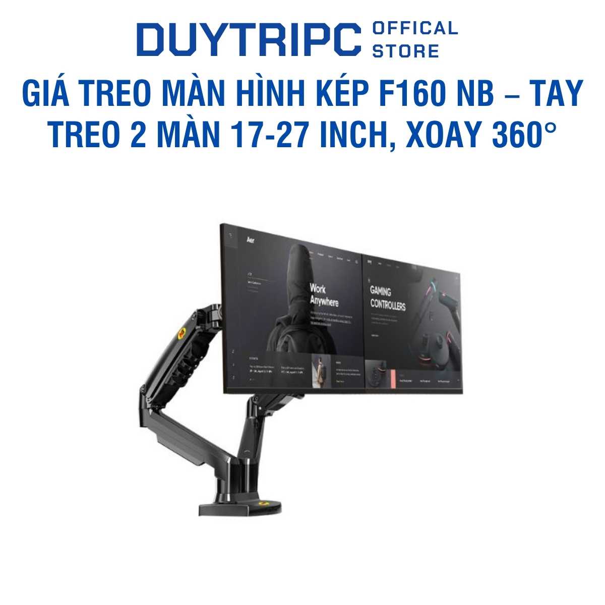 Giá Treo Màn Hình Kép F160 NB – Tay Treo 2 Màn 17-27 Inch, Xoay 360°, Tải 2x (2-6.5kg), Chuẩn VESA